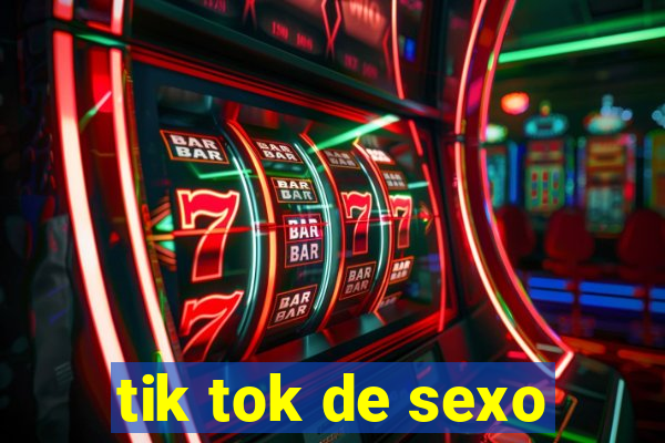 tik tok de sexo